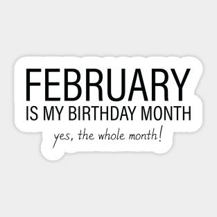 February My Birthday Month, February Birthday Shirt, Birthday Gift Unisex, Aquarius and Pisces Birthday, Girl and Boy Gift, February Lady and Gentleman Gift, Women and Men Gift Sticker